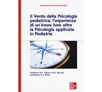 Il vento della psicologia pediatrica: l'esperienza di un know how oltre la psicologia applicata in pediatria