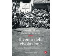 Il vento della rivoluzione. La nascita del Partito comunista ital
