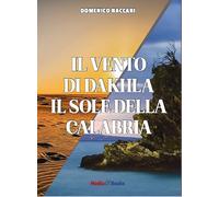 Il vento di Dahkla, il sole della Calabria