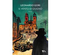 Il vento di giugno - Gori Leonardo