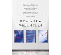 Il vento e il filo-Wind and thread. Ediz. bilingue