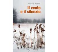 Il vento e il silenzio