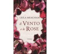 Il vento e le rose