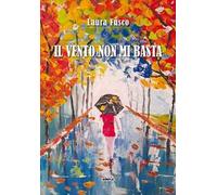 Il vento non mi basta