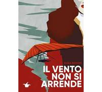 Il vento non si arrende