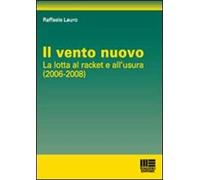 Il vento nuovo. La lotta al racket dell'usura