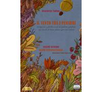Il vento tra i pensieri. Peripezia e ghiribizzi di un pallone gonfiato tra...