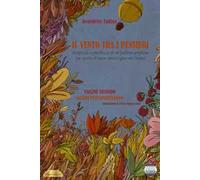 Il vento tra i pensieri. Peripezia e ghiribizzi di un pallone gonfiato tra...