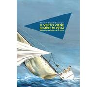 Il vento viene sempre di prua