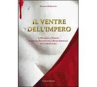 Il ventre dell'Impero. Il processo a Nerone. Intrighi e passioni della Roma imperiale nei Campi Flegrei