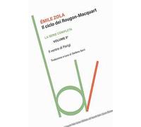 Il ventre di Parigi. Il ciclo dei Rougon-Maquart. Vol. 3