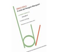 Il ventre di Parigi. Il ciclo dei Rougon-Maquart (Vol. 3)