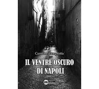 Il ventre oscuro di Napoli