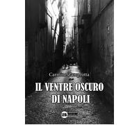 Il ventre oscuro di Napoli