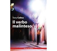 Libri Tony Colina - Il Verbo Malinteso