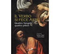 Il Verbo si fece arte. Quattro Vangeli, quattro pittori - 2022 -