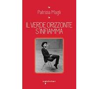 Il verde orizzonte s'infiamma