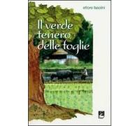 Il verde tenero delle foglie
