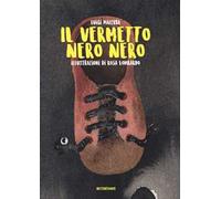 Il vermetto nero nero. Ediz. a colori