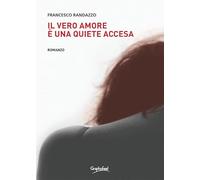 Il vero amore è una quiete accesa