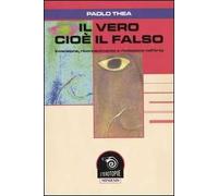 Il vero cioè il falso. Invenzione, riconoscimento e rivelazione nell'arte