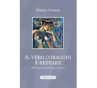 Il vero coraggio è restare. Bip! Breve immersione poetica!