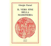 Il vero fine della massoneria