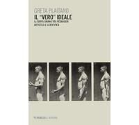 Il «vero» ideale. Il corpo umano tra pedagogia artistica e scientifica