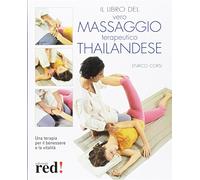 Il vero massaggio terapeutico thailandese