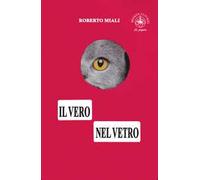 Il vero nel vetro