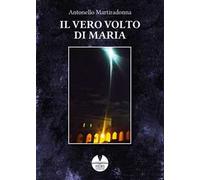 Il vero volto di Maria