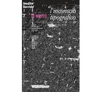 Il Verri. Vol. 85: L' Inconscio Tipografico - - 2024
