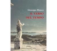 Il verso del tempo - [Fondazione Mario Luzi]