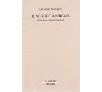 Il vertice ambiguo. Saggi sulla Cassazione civile