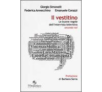 Il vestitino. Le buone regole dell'intervista televisiva secondo noi