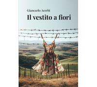 Il vestito a fiori [Paperback] [Jun 20, 2024] Acerbi, Giancarlo