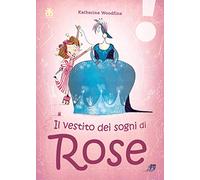 Il vestito dei sogni di Rose
