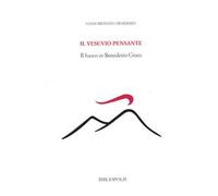 Il Vesuvio pensante. Il fuoco in Benedetto Croce