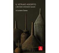 Il vetraio assopito e altri brevi e brevissimi racconti