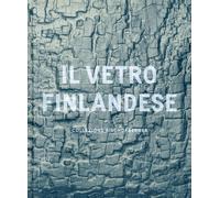 Il vetro finlandese nella collezione Bischofberger - [Skira]
