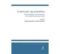 Il vetro per uso scientifico. Conservazione e promozione di un patrimonio poco noto