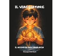 Il viaggiatore: Il segreto dell'orologio: 3