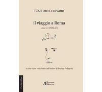Il viaggio a Roma. Lettere (1822 - 1823)