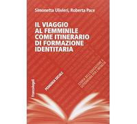 Il viaggio al femminile come itinerario di formazione identitaria