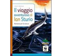 Il viaggio avventuroso di Ian Sturio