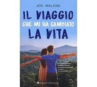 Il viaggio che mi ha cambiato la vita