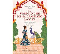 Il viaggio che mi ha cambiato la vita
