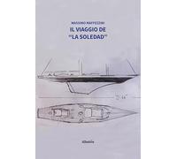Il viaggio de «La Soledad»