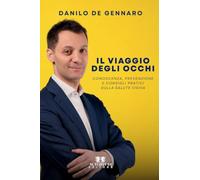 Il viaggio degli occhi: Conoscenza, prevenzione e consigli pratici sulla salute visiva