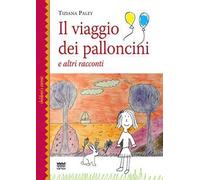Il viaggio dei palloncini e altri racconti
